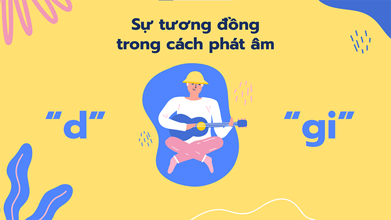 Sự tương đồng trong cách phát âm d và gi